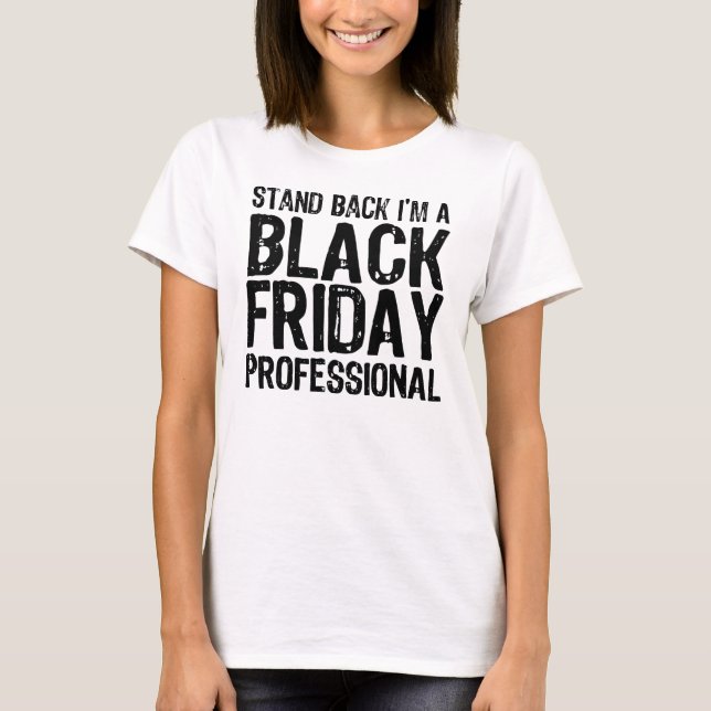Black Friday Professional T-Shirt (Front)