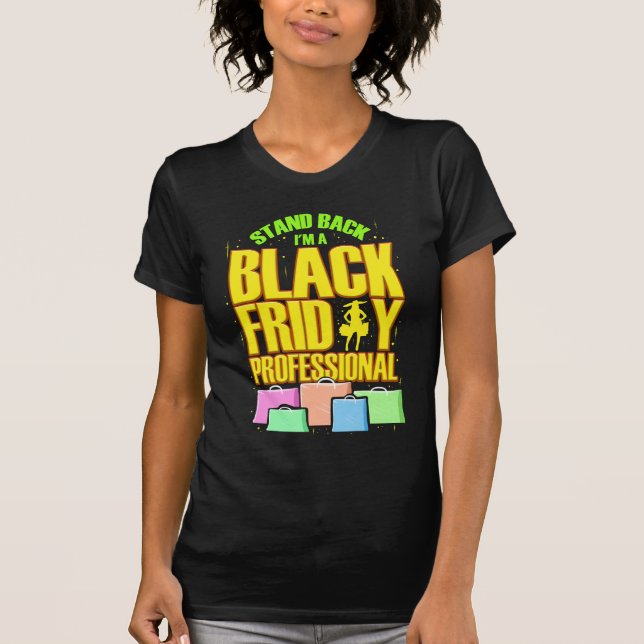 Black Friday Shopping Funny Professional Shopper T-Shirt (Front)
