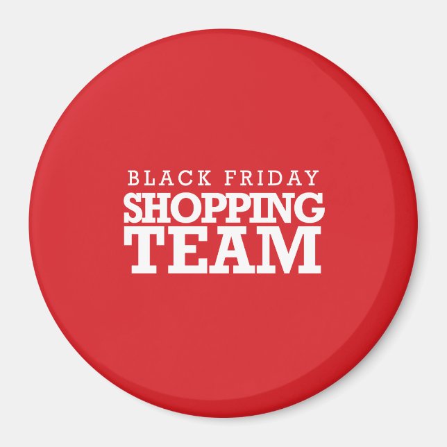Black Friday Shopping Team Magnet (Front)