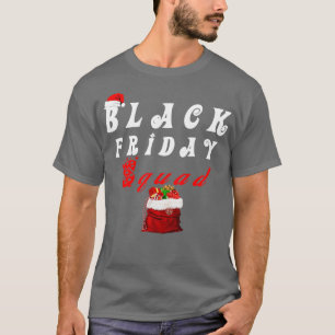 Black Friday Squad Shopping Team, Funny Christmas T-Shirt
