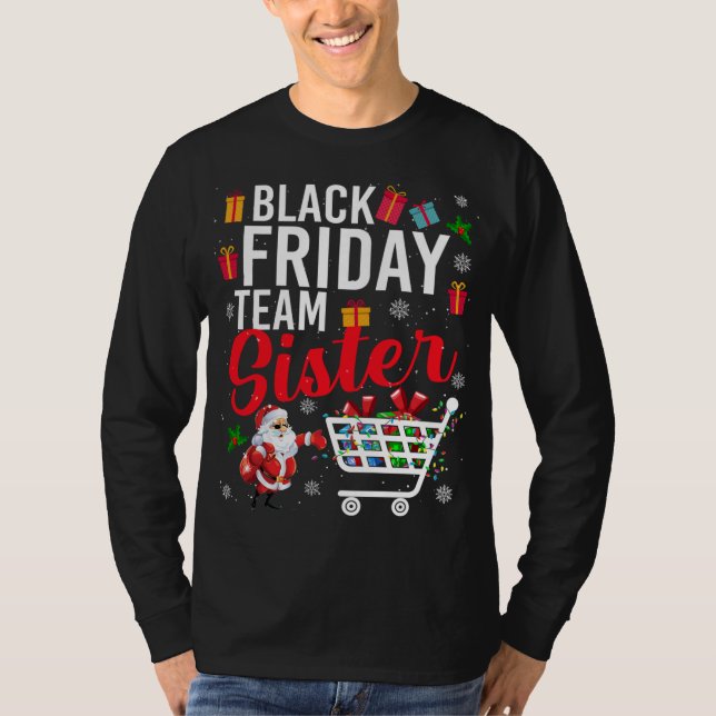 Black Friday Team Sister Cute Christmas Shopping L T-Shirt (Front)