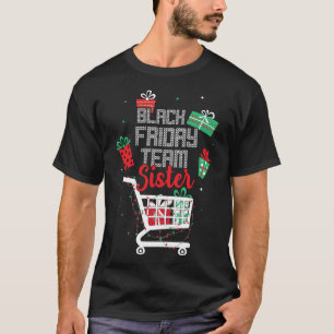 Black Friday Team Sister Shopping Matching Family T-Shirt