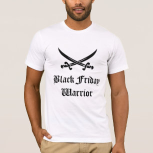 Black Friday Warrior T-Shirt