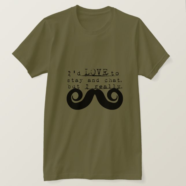 Black Funny Humor I Mustache T-Shirt (Design Front)
