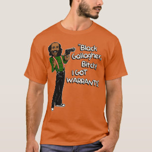 Black Gallagher I GOT WARRANTS T-Shirt