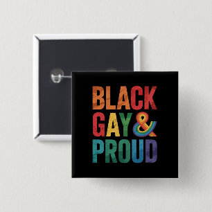 Black Gay and Proud LGBTQ Black Queers 15 Cm Square Badge