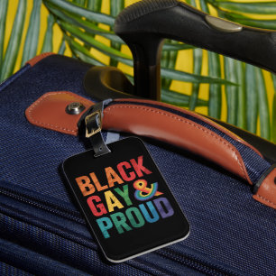 Black Gay and Proud LGBTQ Black Queers Luggage Tag