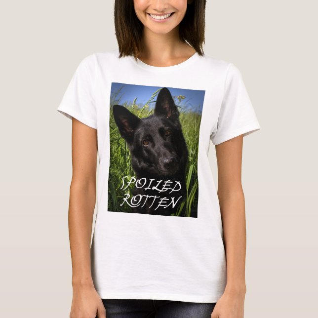 black german shepherd spoiled rotten T-Shirt (Front)