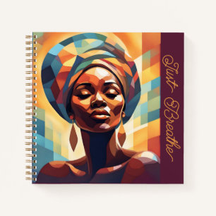 Black Girl Afro American Woman "Just Breathe" Notebook