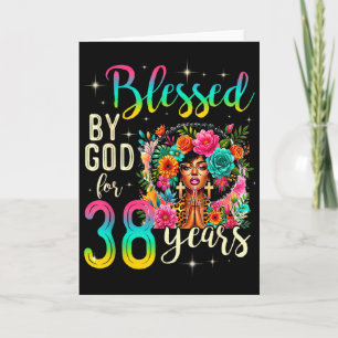 Black Girl Blessed By God For 38 Years Christian B Card
