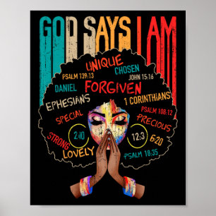Black Girl God Says I Am Black Melanin History Mon Poster