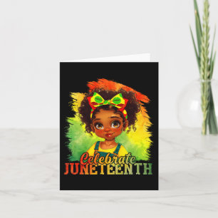 Black Girl Juneteenth 1865 Celebrate Indepedence D Card