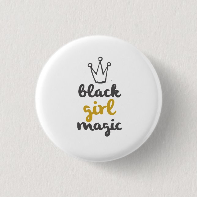 Black Girl Magic Crown Button White (Front)