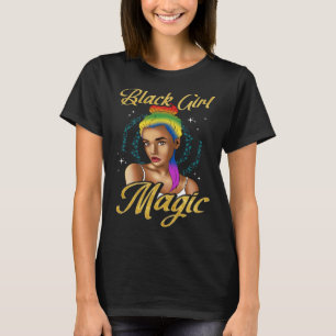 Black Girl Magic Melanin Queen African Diva Hair R T-Shirt