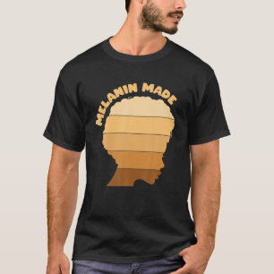 Black Girl Magic Queen Melanin Made Black Woman Ju T-Shirt