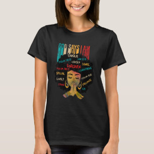 Black Girl Says I Am Black Melanin History Month P T-Shirt