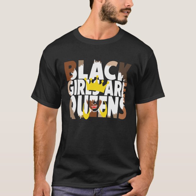 Black Girls Are Queen Retro Afro Girl Black Histor T-Shirt (Front)