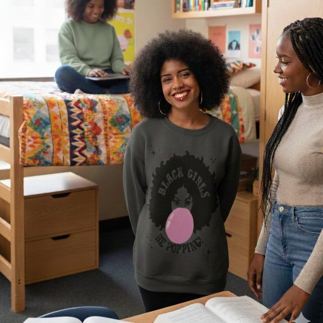 Black Girls Be Popping Cute Sweatshirt (Creator Uploaded)