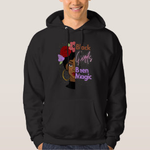 Black Girls Been Magic African American Queen For  Hoodie