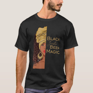 Black Girls Been Magic Black History Month African T-Shirt