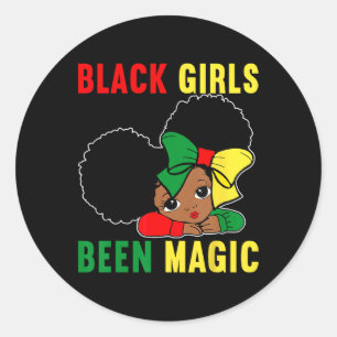 Black Girls Been Magic Girls Black History Month K Classic Round Sticker