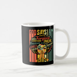 Black Girls God Says I Am Black History Month Mela Coffee Mug