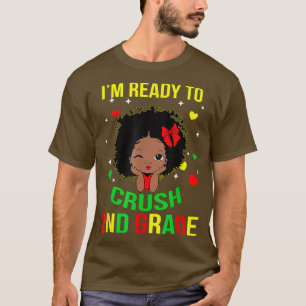 Black Girls I'm Ready To Crush 2nd Grade Back To S T-Shirt