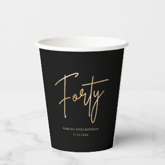 Black & Gold 40th Birthday Party Paper Cups