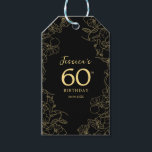 Black Gold 60th Birthday Gift Tags<br><div class="desc">Black Gold 60th birthday party gift tags. Featuring modern botanical accents and typography script font. Simple floral design perfect for a stylish bday celebration. Can be customised for any age.</div>