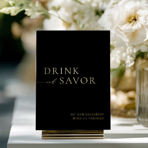 Black & Gold Drink & Savor Wedding Bar Sign