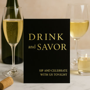 Black & Gold Drink & Savour Wedding Bar Sign Foil