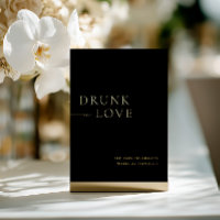 Black & Gold Drunk in Love Wedding Bar Sign