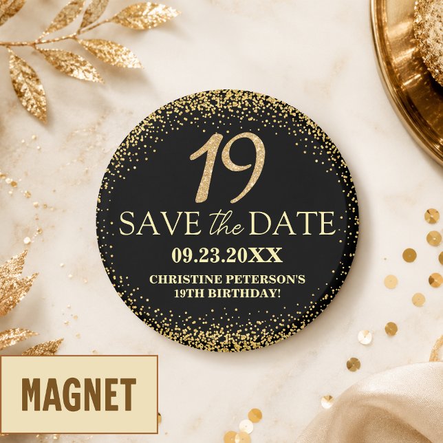 Black Gold Glitter 19th Birthday Save the Date Magnet (Creator Uploaded)