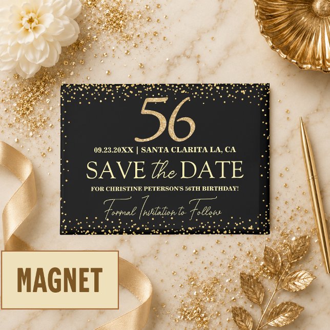 Black Gold Glitter 56th Birthday Save the Date Magnet (Creator Uploaded)