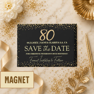 Black Gold Glitter 80th Birthday Save the Date Magnet