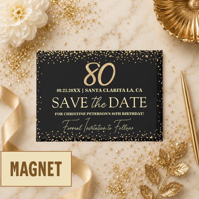 Black Gold Glitter 80th Birthday Save the Date Magnet (Creator Uploaded)