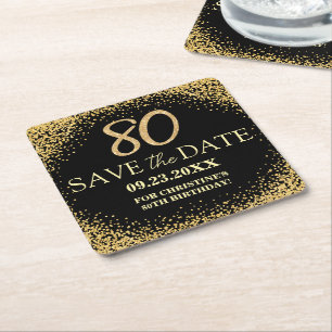 Black Gold Glitter 80th Birthday Save the Date Square Paper Coaster