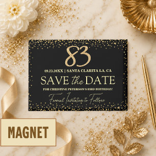 Black Gold Glitter 83rd Birthday Save the Date Magnet