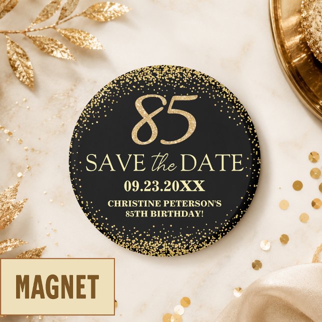Black Gold Glitter 85th Birthday Save the Date Magnet (Creator Uploaded)