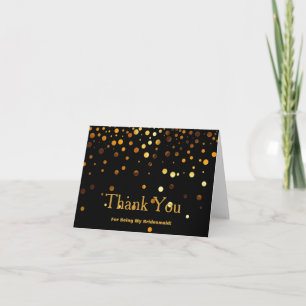 Black Gold Glitter for Being My Bridesmaid Thank You Card