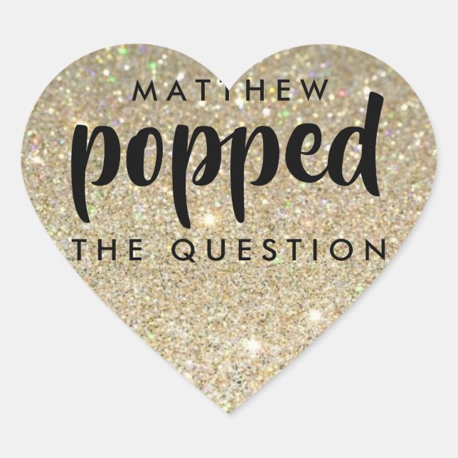 Black Gold Glitter He Popped the Question Heart Sticker (Front)