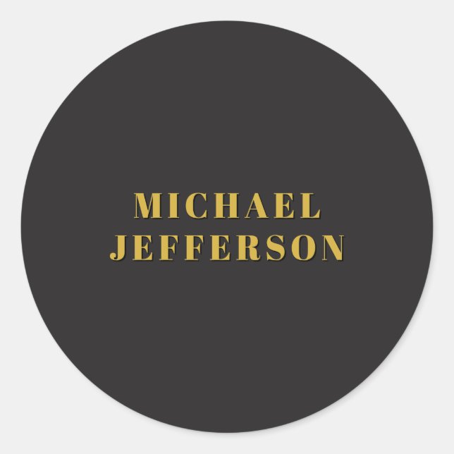 Black & Gold Minimalist Plain Modern Own Name Classic Round Sticker (Front)