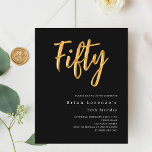 Black gold script 50th birthday invitation<br><div class="desc">A modern,  simple invitation for a 50th birthday party for both him and her. Classic black background and the word Fifty written with large faux gold letters. Personalise and add a name and party details. White text. 

1 sheet = 1 invitation printed edge to edge.</div>