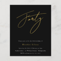 Black & Gold Script Budget 40th Birthday Invite