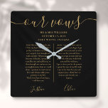Black Gold Script His And Hers Wedding Vows Square Wall Clock<br><div class="desc">This chic wedding keepsake gift can be personalised with your special wedding day vows. Designed by Thisisnotme©</div>