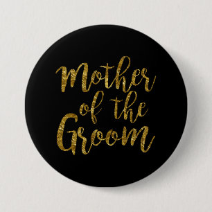 Black & Gold Script Mother of the Groom Button