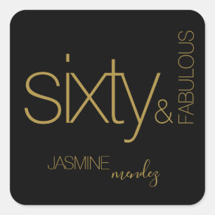 Black Gold Sixty and Fabulous 60th Birthday Favor Square Sticker