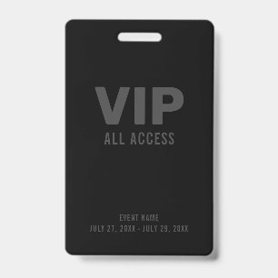 Black Grey VIP All Access Event Pass ID Badge