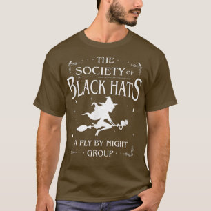 Black Hat Society of Witches - Funny Halloween  T-Shirt