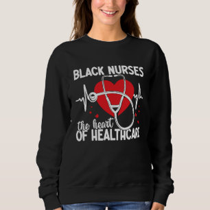 Black Healthcare Worker African Nurse Nursing Enth Sweatshirt